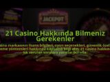 21-Casino-Hakkinda-Bilmeniz-Gerekenler-overlay-1784474440.jpg