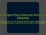 21-Kripto-Para-Yatirma-Suresi-ve-Etkenler-overlay-1785082030.jpg