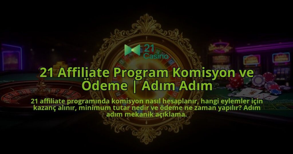 21-Affiliate-Program-Komisyon-ve-Odeme-Adim-Adim-overlay-1786610108.jpg