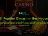 21-Populer-Olmasinin-Bes-Nedeni-overlay-1786679800.jpg
